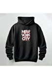 New York City NYC Kapüşonlu Sweatshirt Hoodie Kalın Kumaş 3 İplik Şardonlu