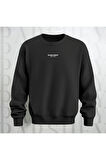 Respect Baskılı Kalın Kumaş 3 İplik Yazı Baskılı Unisex Bisiklet Yaka Sweatshirt