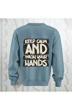 Keep Calm Baskılı Kalın Kumaş 3 İplik Yazı Baskılı Unisex Bisiklet Yaka Sweatshirt