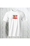 You Can May it Through Unisex Yarım Kollu Bisiklet Yaka %100 Pamuk Oversize T-shirt