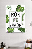Kun Fe Yekun - Ol der Ve Oluverir - Ayeti Kerime İslami Dini Hat Kanvas Tablo