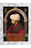 Fatih Sultan Mehmet Han Osmanlı Kanvas Tablo