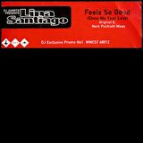 D.J. Juanito Presents Lina Santiago – Feels So Good (Show Me Your Love)