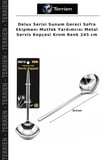 Delux Serisi Sunum Gereci Sofra Ekipmanı Mutfak Yardımcısı Metal Servis Kepçesi Krom Renk 245 cm