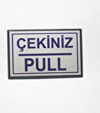 Pull Çekiniz Yapışkanlı Yönlendirme Tabelası 10 x 7 Cm Küçük Boy