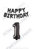 Happy Bırthday Siyah Renk Folyo Balon ve Rakam Seti Yaş 1