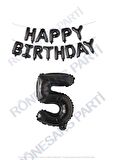 Happy Bırthday Siyah Renk Folyo Balon ve Rakam Seti Yaş 5