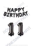 Happy Bırthday Siyah Renk Folyo Balon ve Rakam Seti Yaş 11