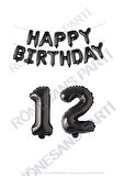 Happy Bırthday Siyah Renk Folyo Balon ve Rakam Seti Yaş 12
