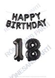Happy Bırthday Siyah Renk Folyo Balon ve Rakam Seti Yaş 18