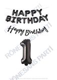 Happy Bırthday Siyah Renk Folyo Balon Kaligrafi Banner ve Rakam Seti Yaş 1
