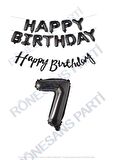 Happy Bırthday Siyah Renk Folyo Balon Kaligrafi Banner ve Rakam Seti Yaş 7