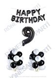 Happy Bırthday Siyah Renk Folyo Balon Latex Balon  ve Folyo Rakam Seti Yaş 9