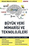 Büyük Veri Mimarisi ve En Önemli Teknolojileri