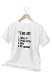 To Do List Baskılı Eğlenceli Hediyelik Beyaz Unisex T-Shirt