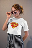 Super Mom Baskılı Anneler Günü Doğum Günü Özel Gün Eğlenceli Hediyelik Beyaz Unisex T-Shirt