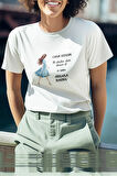 Canım Kendim Arkana Bakma Baskılı Eğlenceli Hediyelik Beyaz Kadın T-Shirt