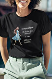 Canım Kendim Arkana Bakma Baskılı Eğlenceli Hediyelik Kadın T-Shirt