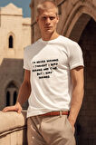 I am Never Wrong Thought Was Wrong One Tıme But Was Wrong Baskı Bisiklet Yaka %100Pamuk T-Shirt