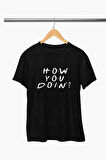 Friends How You Doin Joey Baskılı Siyah T Shirt