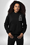 Ah Kahretsin Yine Başlıyoruz Yazılı  Erkek Kadın Siyah Ön Sırt Baskılı Kapüşonlu Sweatshirt Hoodie