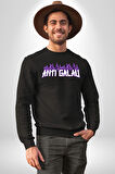 Anti Galau Erkek Kadın Unisex Dijital Baskılı Siyah Sweatshirt