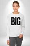 Sokak Sitili Büyük Düşün Erkek Kadın Unisex Dijital Baskılı Beyaz Sweatshirt