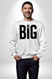 Sokak Sitili Büyük Düşün Erkek Kadın Unisex Dijital Baskılı Beyaz Sweatshirt