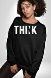 Think Düşünmek Erkek Kadın Unisex Dijital Baskılı Siyah Sweatshirt