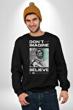 Hayal Etneyin Zeus İnanıyor Sokak Stili Erkek Kadın Unisex Dijital Baskılı Siyah Sweatshirt