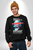 Gerçekten Harika Keşfetmeyi Bırakma Erkek Kadın Unisex Dijital Baskılı Siyah Sweatshirt