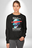 Gerçekten Harika Keşfetmeyi Bırakma Erkek Kadın Unisex Dijital Baskılı Siyah Sweatshirt