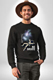 Astronot Cesur Ol Erkek Kadın Unisex Dijital Baskılı Siyah Sweatshirt