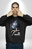 Astronot Cesur Ol Erkek Kadın Unisex Dijital Baskılı Siyah Sweatshirt
