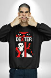 Dester Birkaç Öldürücü Kuralları Var Dizi Erkek Kadın Unisex Dijital Baskılı Siyah Sweatshirt