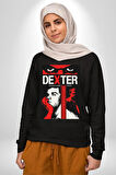 Dester Birkaç Öldürücü Kuralları Var Dizi Erkek Kadın Unisex Dijital Baskılı Siyah Sweatshirt