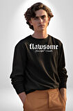 Kusurlu Yazılı Erkek Kadın Unisex Dijital Baskılı Siyah Sweatshirt