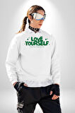 Sev Kendini Olumlu Bakış Açısı Yazılı Erkek Kadın Unisex Dijital Baskılı Beyaz Sweatshirt
