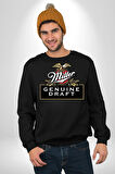 Miller Genuine Draft - Amerikan Bira Klasiği Erkek Kadın Unisex Dijital Baskılı Siyah Sweatshirt