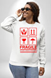 Kırılabilir - Dikkatli Taşıyınız İşareti Erkek Kadın Unisex Dijital Baskılı Beyaz Sweatshirt