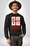 Kırılabilir - Dikkatli Taşıyınız İşareti Erkek Kadın Unisex Dijital Baskılı Siyah Sweatshirt
