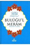 Buluğul Meram Tercüme Ve Şerhi (türkçe)