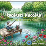 Renkleri Kucakla Yetişkinler İçin Boyama Kitabı Rahatlatıcı Resim Boyama,Hobi Kitabı Relax Trend