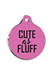 Cute As Fluff kedi Köpek Künyesi Small 2,1 x 3,1 cm