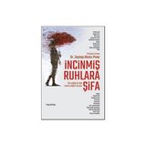 İncinmiş Ruhlara Şifa - Zeynep Akıncı Pınar