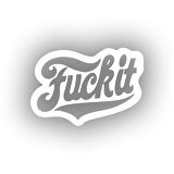 F*ck İt Sticker 17x17 Cm Beyaz