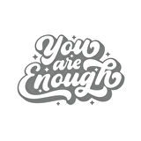 You are Enough Sticker 17x17 Cm Gri