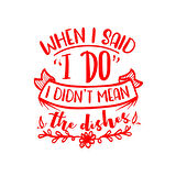 When I said ı Do Sticker 17x17 Cm Kırmızı