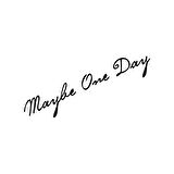 Maybe One Day Araba Sticker 17x17 Cm Siyah