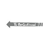 To Be Contiuned Araba Sticker 17x17 Cm Gri